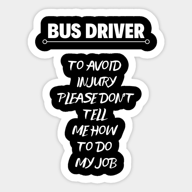 Best Bus Driver Appreciation Gift Idea Sticker by MadArting1557